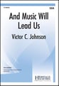 And Music Will Lead Us SSA choral sheet music cover